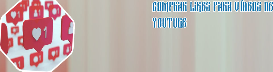 Comprar likes para youtube